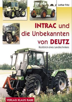 Intrac und die Unbekannten von Deutz von Fritz,  Lothar