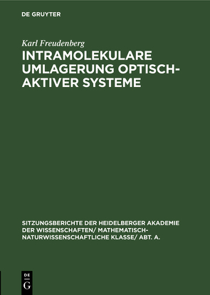 Intramolekulare Umlagerung optisch-aktiver Systeme von Freudenberg,  Karl