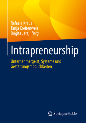 Intrapreneurship von Jeraj,  Brigita, Kraus,  Rafaela, Kreitenweis,  Tanja