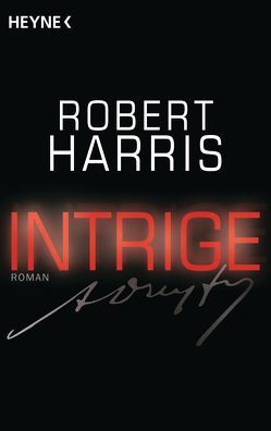 Intrige von Harris,  Robert, Mueller,  Wolfgang