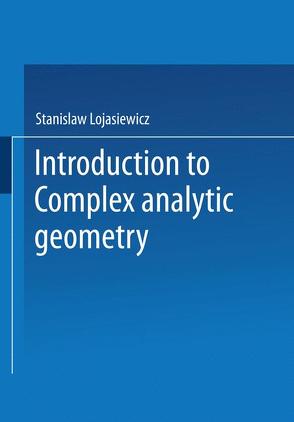 Introduction to Complex Analytic Geometry von Klimek,  Maciej, Lojasiewicz,  Stanislaw