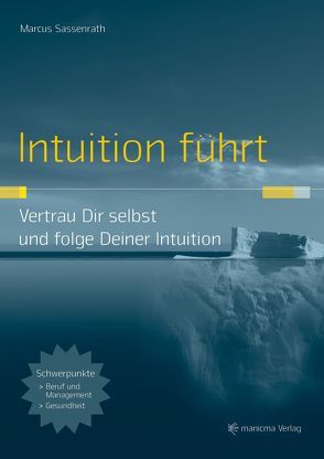 Intuition führt von Sassenrath,  Marcus