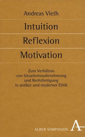 Intuition, Reflexion, Motivation von Vieth,  Andreas