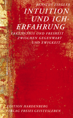 Intuition und Erfahrung von Ziegler,  Renatus