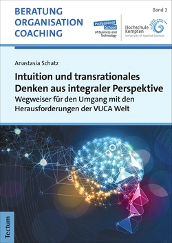 Intuition und transrationales Denken aus integraler Perspektive von Schatz,  Anastasia