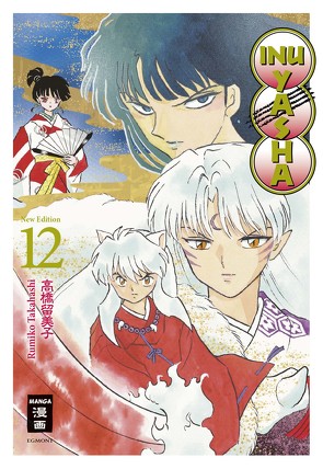 Inu Yasha New Edition 12 von Ilgert,  Sakura, Maas,  Oke, Takahashi,  Rumiko