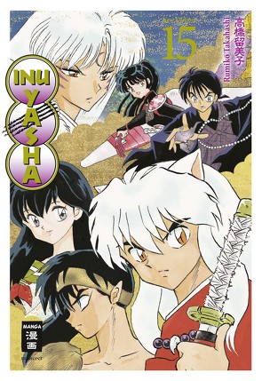 Inu Yasha New Edition 15 von Ilgert,  Sakura, Maas,  Oke, Takahashi,  Rumiko