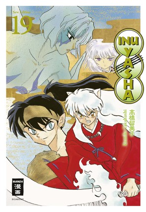 Inu Yasha New Edition 19 von Ilgert,  Sakura, Maas,  Oke, Takahashi,  Rumiko