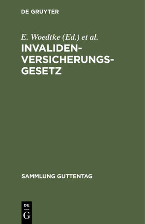 Invalidenversicherungsgesetz von Follmann,  H., Woedtke,  E.