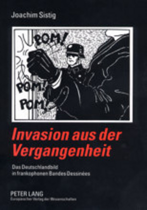 Invasion aus der Vergangenheit von Sistig,  Joachim