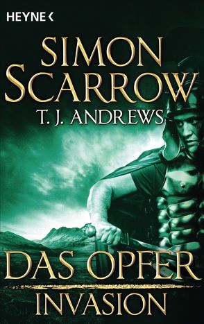 Invasion – Das Opfer (5) von Andrews,  T. J., Scarrow,  Simon