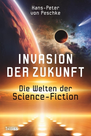 Invasion der Zukunft von Peschke,  Hans-Peter von