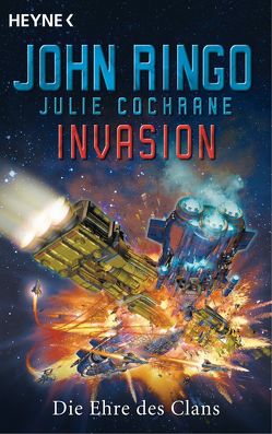 Invasion – Die Ehre des Clans von Ringo,  John, Zwack,  Heinz