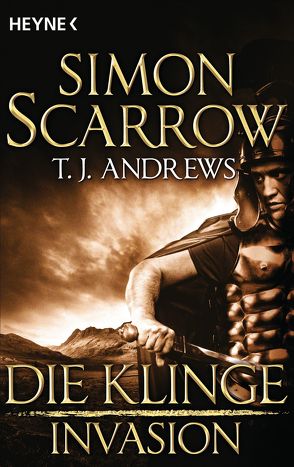 Invasion – Die Klinge (3) von Andrews,  T. J., Scarrow,  Simon