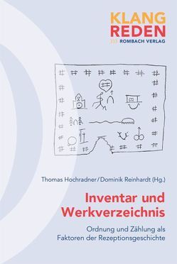 Inventar und Werkverzeichnis von Hochradner,  Thomas, Reinhardt,  Dominik