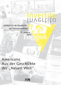 Invertito. Jahrbuch für die Geschichte der Homosexualitäten / Americana. von Breu,  Kevin-Niklas, Gemählich,  Matthias, Gostomczyk,  Georg, Härle,  Gerhard, Linke,  Ulrich, Miller,  Ben, Steinle,  Karl-Heinz, Wieser,  Florian