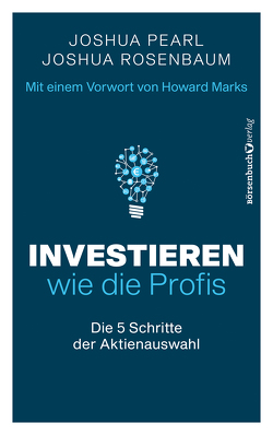 Investieren wie die Profis von Marks,  Howard, Neumüller,  Egbert, Pearl,  Joshua, Rosenbaum,  Joshua