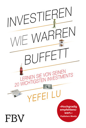 Investieren wie Warren Buffett von Lu,  Yefei