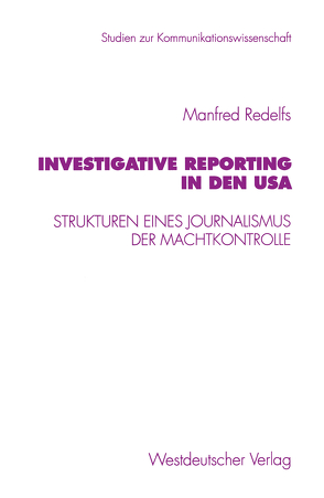 Investigative Reporting in den USA von Redelfs,  Manfred