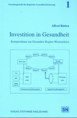 Investition in Gesundheit von Rütten,  Alfred