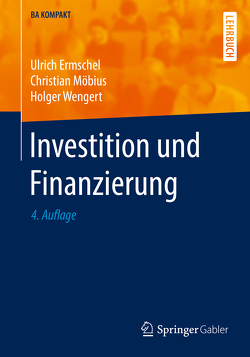 Investition und Finanzierung von Ermschel,  Ulrich, Möbius,  Christian, Wengert,  Holger