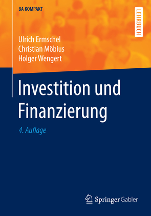 Investition und Finanzierung von Ermschel,  Ulrich, Möbius,  Christian, Wengert,  Holger