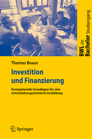 Investition und Finanzierung von Braun,  Thomas