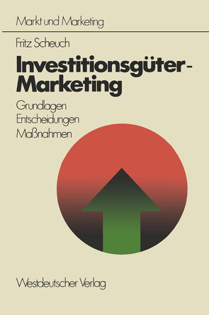 Investitionsgüter-Marketing von Scheuch,  Fritz