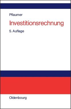 Investitionsrechnung von Pflaumer,  Peter