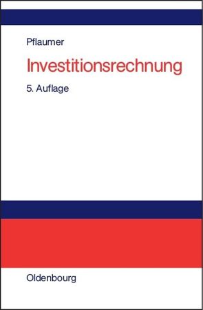 Investitionsrechnung von Pflaumer,  Peter