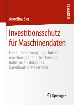 Investitionsschutz für Maschinendaten von Zier,  Angelina