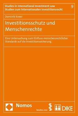 Investitionsschutz und Menschenrechte von Kneer,  Dominik