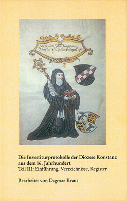 Investiturprotokolle der Diözese Konstanz aus dem 16. Jahrhundert von Kraus,  Dagmar