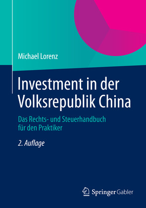 Investment in der Volksrepublik China von Lorenz,  Michael