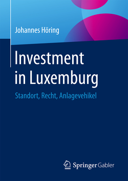 Investment in Luxemburg von Höring,  Johannes