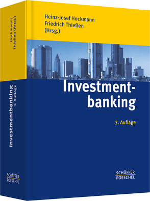 Investmentbanking von Hockmann,  Heinz J., Thießen,  Friedrich