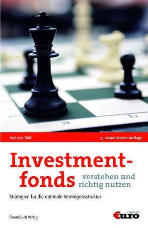 Investmentfonds verstehen und richtig nutzen von Rühl,  Andreas