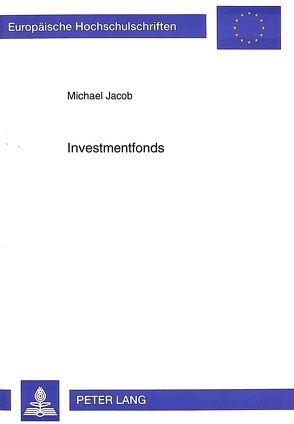 Investmentfonds von Jacob,  Michael G.