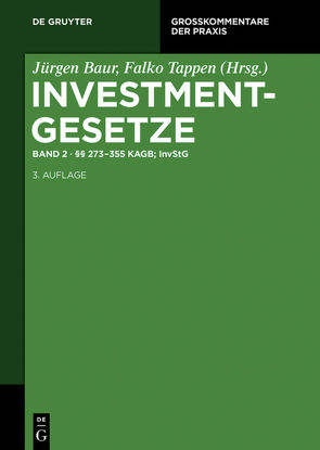 Investmentgesetze / §§ 273 – 355 KAGB; InvStG von Baur,  Jürgen, Tappen,  Falko