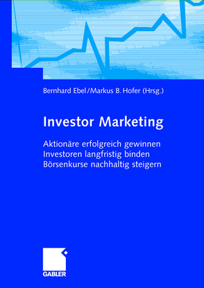 Investor Marketing von Ebel,  Bernhard, Hofer,  Markus B.