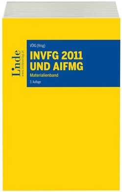 InvFG 2011 und AIFMG von VÖIG -Vereinig. Österr. Investmentges.