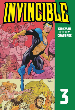 Invincible 3 von Crabtree,  Bill, Kirkman,  Robert, Ottley,  Ryan