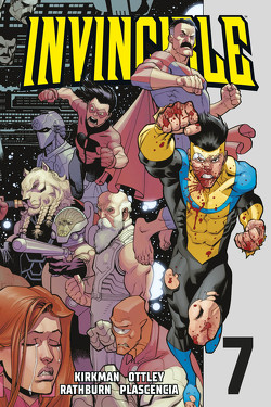 Invincible 7 von Kirkman,  Robert, Neubauer,  Frank, Ottley,  Ryan, Plascencia,  FCO, Rathburn,  Cliff