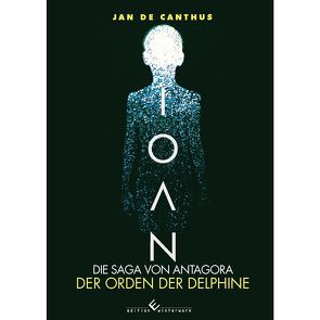 Ioan – Die Saga von Antagora von Canthus,  Jan de