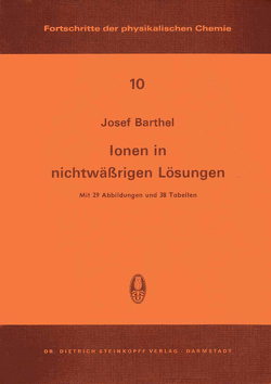 Ionen in Nichtwässrigen Lösungen von Barthel,  J