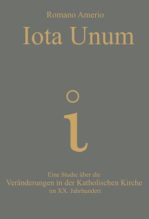 Iota Unum von Amerio,  Romano