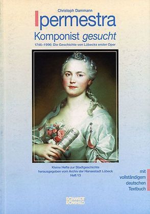 Ipermestra – Komponist gesucht von Dammann,  Christoph