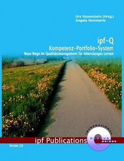 ipf-Q Kompetenz-Portfolio-System von Hauenstein,  Urs, Hemmerle,  Angela