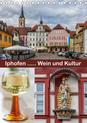 Iphofen – Wein und Kultur (Tischkalender 2021 DIN A5 hoch) von Will,  Hans