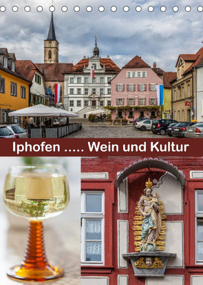 Iphofen – Wein und Kultur (Tischkalender 2022 DIN A5 hoch) von Will,  Hans